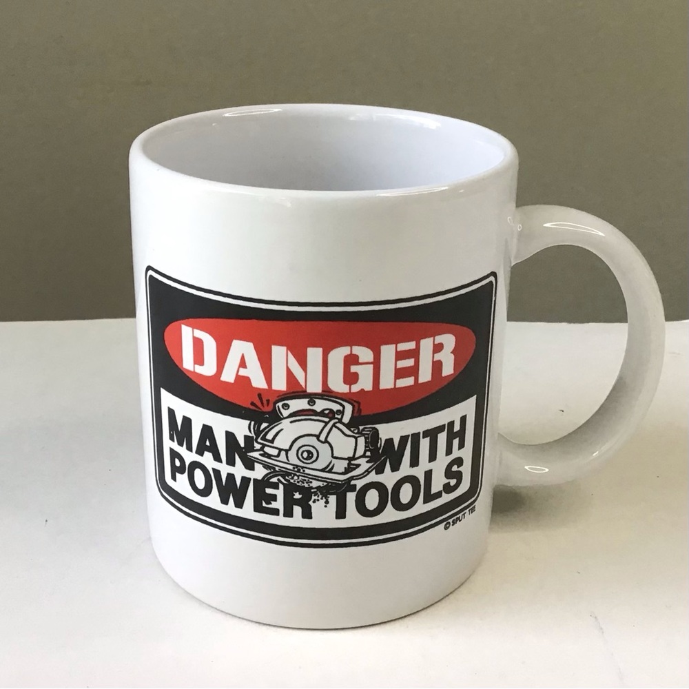 DANGER Man With Power Tools Coffee Cup Mug By Split Tee Vintage